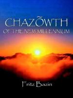 Chazowth of the New Millennium 1418424463 Book Cover