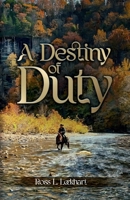 A Destiny Of Duty 1291700153 Book Cover