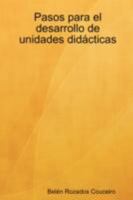 Pasos para el desarrollo de unidades didácticas 1409202291 Book Cover