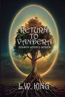Return to Vandera: The Golden Legacy Series B0C2RFTTD9 Book Cover
