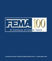 FEMA 100: a Century of Great Taste 0615270298 Book Cover