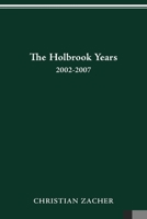 The Holbrook Years: 2002–2007 081425702X Book Cover