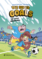 The Lucky Underpants: Soccer books for kids 8-12. Discover this amazing soccer team! (3) (The Super Goals) B0GXZNF4VS Book Cover