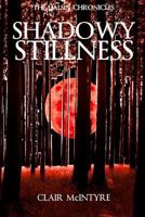 Shadowy Stillness 1518682103 Book Cover