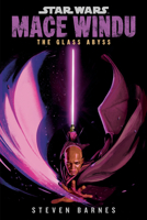 Star Wars: Mace Windu: The Glass Abyss 0593723457 Book Cover