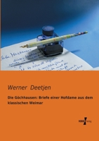 Die Göchhausen: Briefe einer Hofdame aus dem klassischen Weimar 3956102746 Book Cover