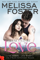Rescued by Love (Love in Bloom: The Ryders): Jake Ryder 1941480578 Book Cover
