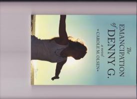 The Emancipation of Denny G. 0981782728 Book Cover
