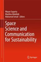 Space Science and Communication for Sustainability 9811349053 Book Cover