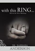 with this RING... 0578100711 Book Cover