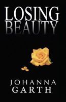 Losing Beauty 0615520065 Book Cover