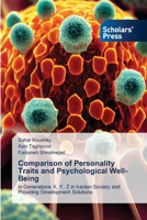 Comparison of Personality Traits and Psychological Well-Being: in Generations X, Y, Z in Iranian Society and Providing Development Solutions 6205522950 Book Cover