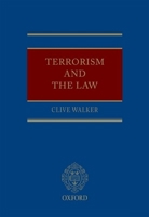 Terrorism and the Law 0199561176 Book Cover
