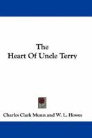 The Heart Of Uncle Terry... 0548291772 Book Cover