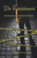 Die Krimizimmerei: Spannende Kurzgeschichten für Kinder und Jugendliche Band 5 3990510789 Book Cover