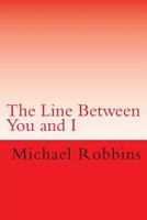 The Line Between You and I 1495409260 Book Cover