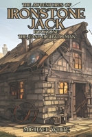 THE ADVENTURES OF IRONSTONE JACK: THE LAST HIGHWAYMAN B0CL3136X4 Book Cover