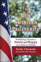 The New American Prosperity: Redefining Success as Smart and Happy versus Rich and Famous 193475935X Book Cover