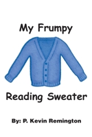 My Frumpy Reading Sweater 1739516648 Book Cover