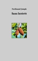 Sans intérêt (French Edition) B0FHV4JM9Z Book Cover