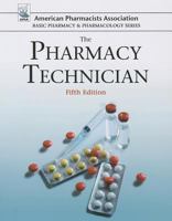 The Pharmacy Technician (Basic Pharmacy & Pharmacology)