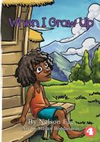 When I Grow Up 1925901300 Book Cover