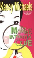 Maggie Without A Clue 1575668831 Book Cover