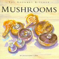 Mushrooms and Fungi 1850765553 Book Cover