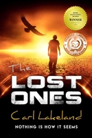 The Lost Ones: Nothing Is How It Seems 098761987X Book Cover