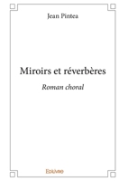Miroirs et réverbères: Roman choral (French Edition) 2414224444 Book Cover