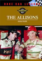 The Allisons (Race Car Legends) 0791086941 Book Cover