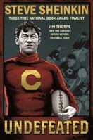 Undefeated: Jim Thorpe and the Carlisle Indian School Football Team 1596439548 Book Cover
