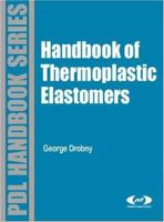 Handbook of Thermoplastic Elastomers 0815515499 Book Cover