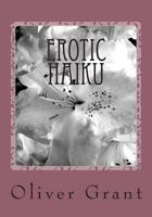 Erotic Haiku 1482566516 Book Cover