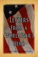 Letters from a World War I Hero 1480960004 Book Cover