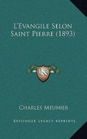 L'Evangile Selon Saint Pierre (1893) 110477626X Book Cover