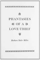 Phantasies of a Love Thief 0231034512 Book Cover