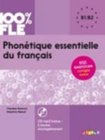 100% FLE - Phonétique essentielle du francais niveau B1 B2 - Livre + CD 2278087312 Book Cover