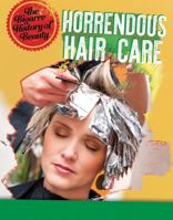 Horrendous Hair Care 153822688X Book Cover