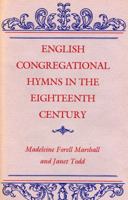 English Congregational Hymns in the Eighteenth Century 0813114705 Book Cover