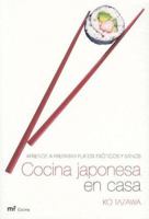 Cocina Japonesa En Casa. Aprende a Preparar Platos Exoticos Y Sanos (Mr Cocina) 8427031394 Book Cover