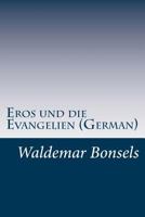 Eros und die Evangelien Aus den Notizen eines Vagabunden 9356573743 Book Cover