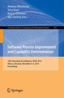 Software Process Improvement and Capability Determination: 14th International Conference, SPICE 2014, Vilnius, Lithuania, November 4-6, 2014. Proceedings 3319130358 Book Cover