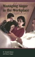Managing Anger in the Workplace 0874256771 Book Cover