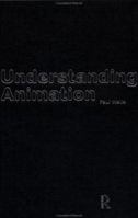 Understanding Animation 0415115965 Book Cover