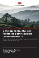 Gestion conjointe des forêts et participation communautaire (French Edition) 620957839X Book Cover