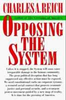 Opposing The System 0517597772 Book Cover