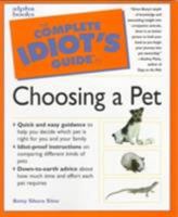 Complete Idiot's Guide to Choosing Pet (The Complete Idiot's Guide) 087605341X Book Cover