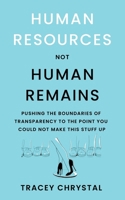 Human Resources Not Human Remains 1068673753 Book Cover