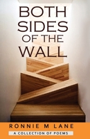 Both Sides Of The Wall: A collection of poems 1650671636 Book Cover